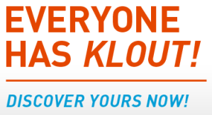 Everyone Has Klout -- Discover Yours Now